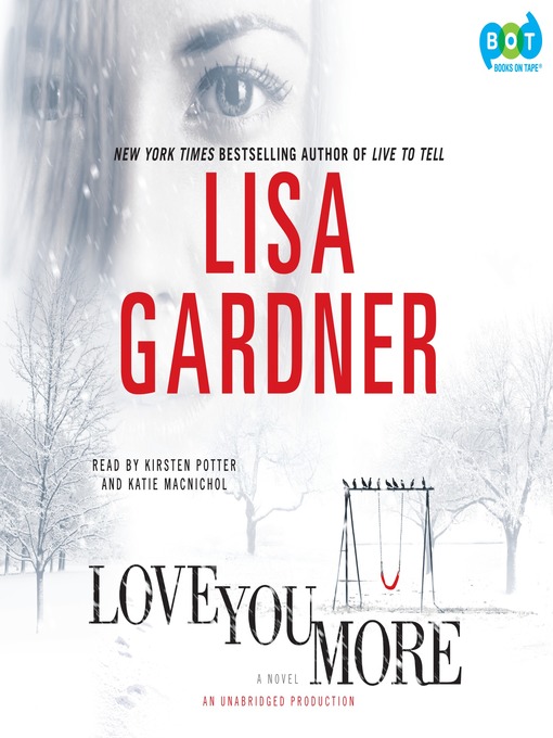 Title details for Love You More by Lisa Gardner - Available
